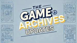 Thegamearchives Updates: Explore New Gaming Experience