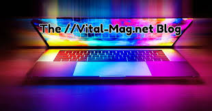 The Vital-Mag.net Blog