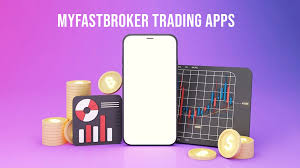 Why MyFastBroker Trading Apps Are Changing the Game for Investors? 