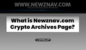 Discover the newznav.com crypto archives page